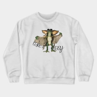 Take it easy Crewneck Sweatshirt